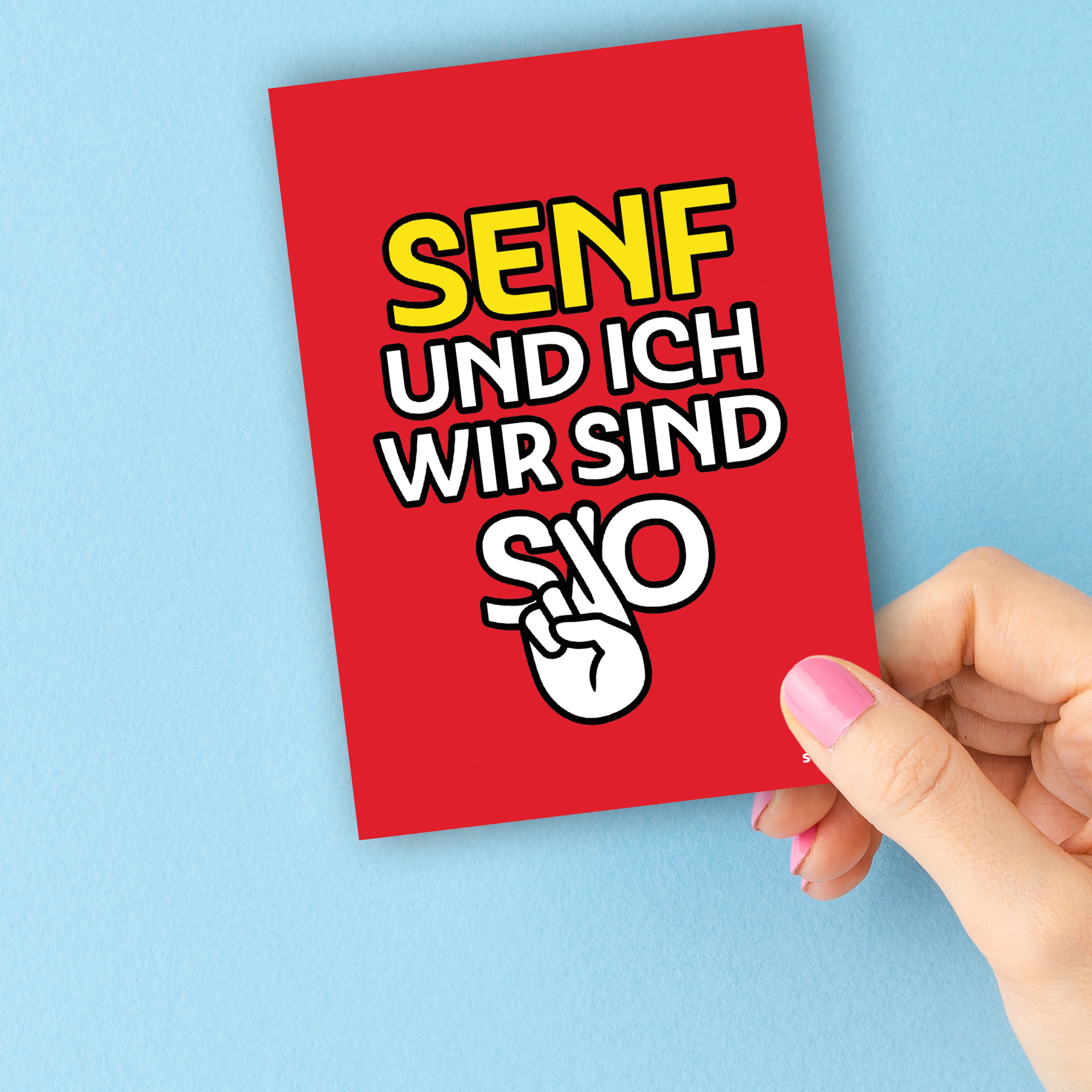 SW10152_Postkarte-Senf-und-ich Ideal zu jedem Geschenk - für alle Senfjunkies! Senf und ich wir sind so - Postkarte