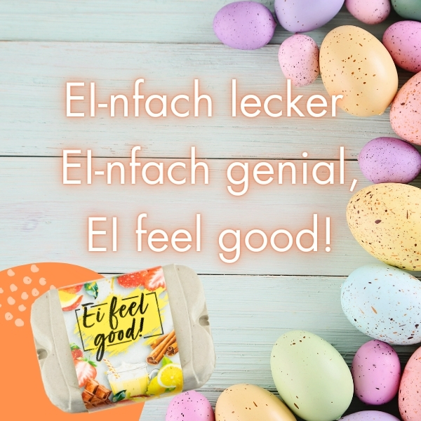 EInach lecker, EInfach genial, EI feel good
